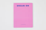 Libreta para notas Dream On